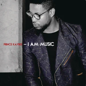 Prince Kaybee - I Am Music