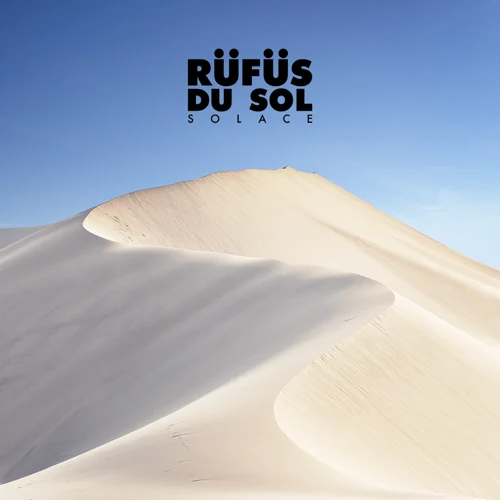 RÜFÜS DU SOL - Solace