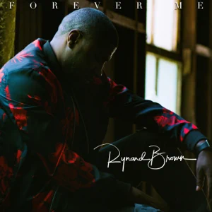 Rynard Brown - Forever Me