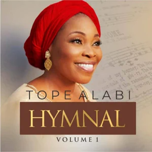 Tope Alabi - Hymnal, Vol. 1 Tope Alabi - Hymnal, Vol. 1