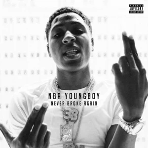 YoungBoy Never Broke - Never Broke Again