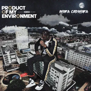 Abra Cadabra - Product of My Environment