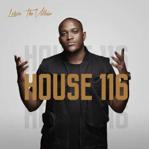 Lebza TheVillain - House 116