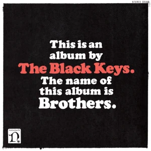 Album: The Black Keys – Brothers (Deluxe Remastered Anniversary Edition) Album: The Black Keys – Brothers (Deluxe Remastered Anniversary Edition)