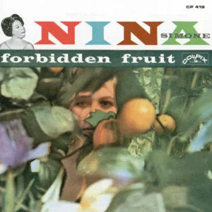 forbidden fruit nina simone forbidden fruit nina simone