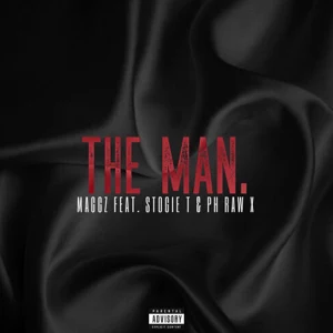 the man single feat. stogie t ph raw x single maggz the man single feat. stogie t ph raw x single maggz