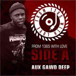 aux gawddeep – from 1365 with love vol.2 mix aux gawddeep – from 1365 with love vol.2 mix