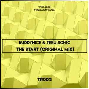 buddynice – the start ft. tebu.sonic original mix buddynice – the start ft. tebu.sonic original mix