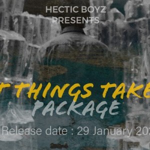hectic boyz – great things take time package hectic boyz – great things take time package