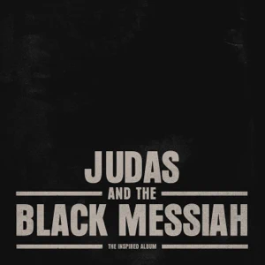 Album: Various Artists - Judas and the Black Messiah: The Inspired Album judas and the black messiah the inspired album various artists