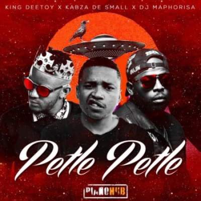 king deetoy kabza de small dj maphorisa – petle petle king deetoy kabza de small dj maphorisa – petle petle
