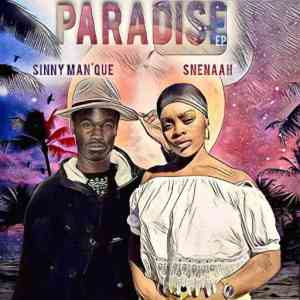Sinny Man’Que & Snenaah – Paradise Sinny Man’Que & Snenaah – Paradise