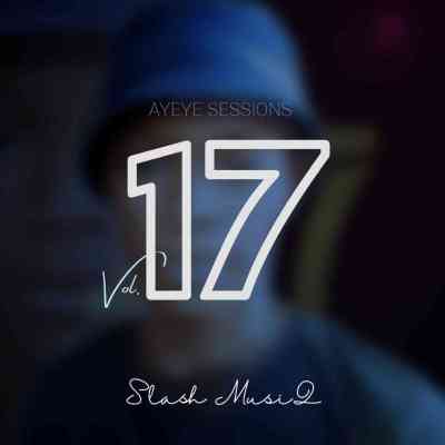 slash musiq – ayeye sessions vol.17 100 production mix slash musiq – ayeye sessions vol.17 100 production mix