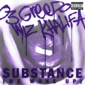 substance we woke up single 03 greedo wiz khalifa substance we woke up single 03 greedo wiz khalifa