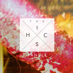 Album: The Hics - Tangle - EP the hics tangle ep album