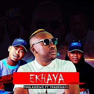 thulasizwe – ekhaya ft. trademark thulasizwe – ekhaya ft. trademark