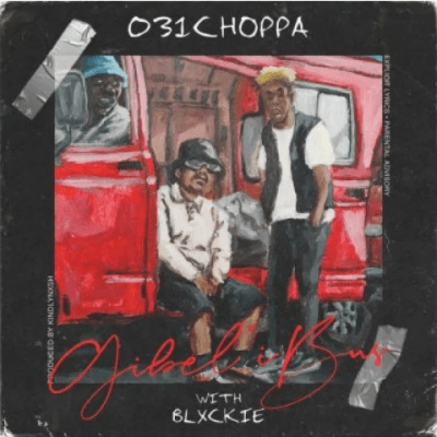 031choppa – gibelibus ft. blxckie 031choppa – gibelibus ft. blxckie