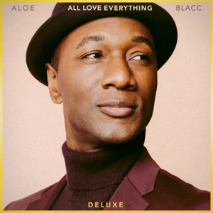 Album: Aloe Blacc - All Love Everything (Deluxe) all love everything deluxe aloe blacc