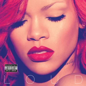 Album: Rihanna - Loud (Deluxe) loud deluxe rihanna