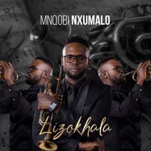 mnqobi nxumalo – lizokhala mnqobi nxumalo – lizokhala