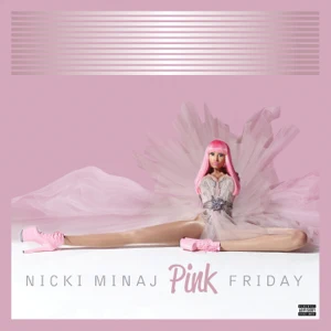 Album: Nicki Minaj - Pink Friday (Complete Edition) pink friday complete edition nicki minaj