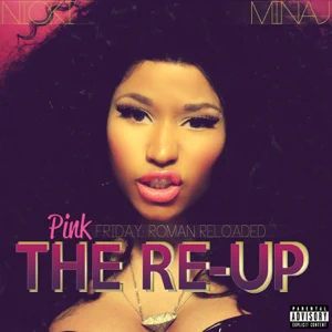 Album: Nicki Minaj - Pink Friday: Roman Reloaded the Re-Up pink friday roman reloaded the re up nicki minaj