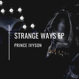 prince ivyson – strange ways prince ivyson – strange ways