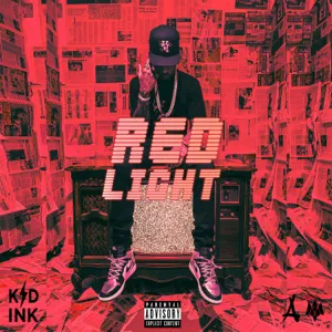 Kid Ink - Red Light red light single kid ink