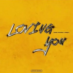 tembipowers – loving you ft. berny tembipowers – loving you ft. berny