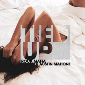 tied up single rock mafia austin mahone tied up single rock mafia austin mahone