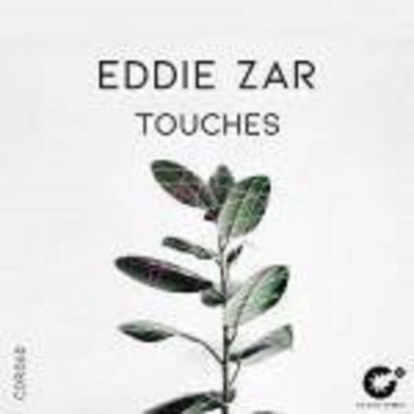 eddie zar – touches original mix eddie zar – touches original mix