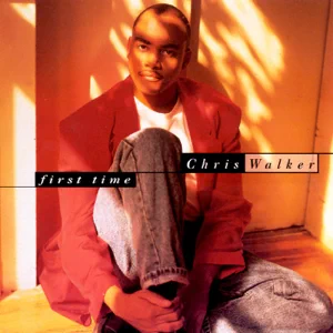 first time chris walker first time chris walker