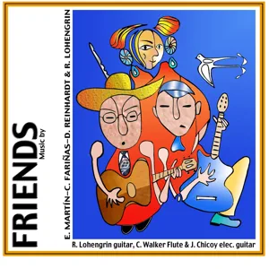 Album: Jorge Chicoy, Raymond Lohengrin & Chris Walker - Friends friends jorge chicoy raymond lohengrin chris walker