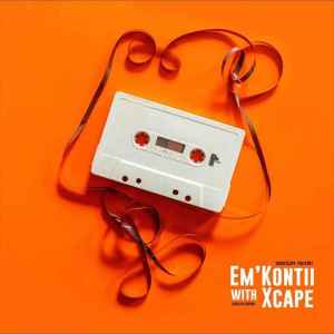 housexcape – emkontii with xcape vol. 2 housexcape – emkontii with xcape vol. 2