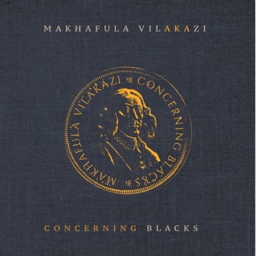 makhafula vilakazi – concerning blacks makhafula vilakazi – concerning blacks