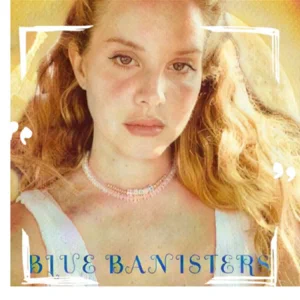 blue banisters single lana del rey blue banisters single lana del rey