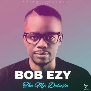 Bob Ezy – Your Love feat. Nazli B Bob Ezy – Your Love feat. Nazli B