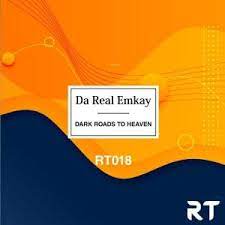 da real emkay – dark roads to heaven da real emkay – dark roads to heaven