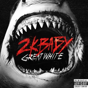 2KBABY - Great White great white single 2kbaby
