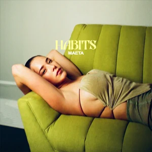 Album: Maeta - Habits habits maeta