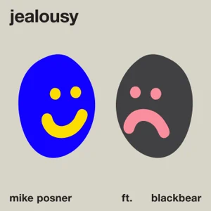 jealousy feat. blackbear single mike posner jealousy feat. blackbear single mike posner