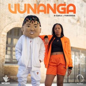 k zaka – vunanga ft yukiosoul k zaka – vunanga ft yukiosoul