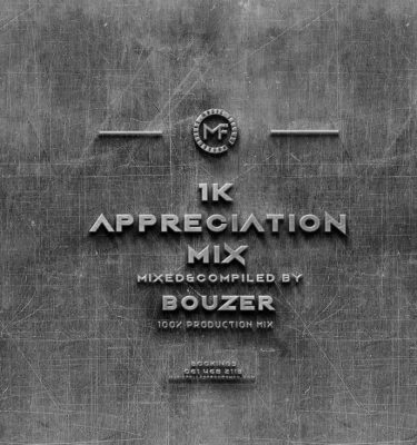 music fellas – bouzer 1k appreciation mix music fellas – bouzer 1k appreciation mix