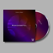 EP: Tonic Rsa – Remorseful tonic rsa – remorseful