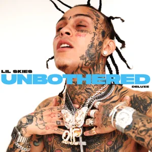 unbothered deluxe lil skies unbothered deluxe lil skies