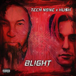 blight tech n9ne and huh blight tech n9ne and huh