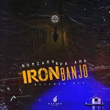 pa ama – iron banjo revange mix ft. nomzamo pa ama – iron banjo revange mix ft. nomzamo