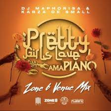 dj maphorisa – pretty girls love amapiano zone 6 venue mix feat. kabza de small dj maphorisa – pretty girls love amapiano zone 6 venue mix feat. kabza de small