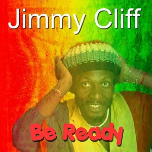 jimmy cliff be ready jimmy cliff be ready