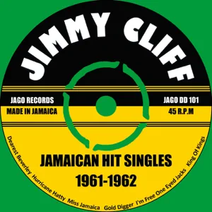 jimmy cliff jamaican hit singles 1961 1962 jimmy cliff jamaican hit singles 1961 1962